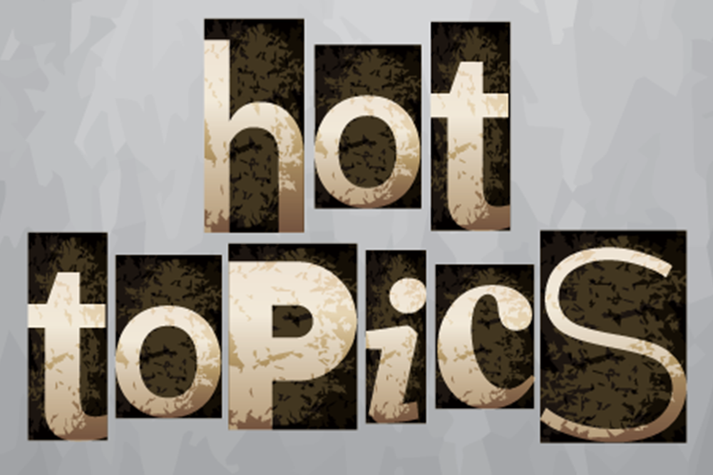 hot topics hot topics